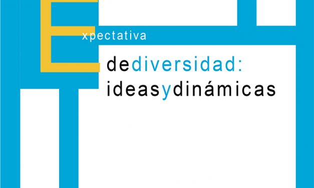 Expectativa de Diversidad: ideas y dinámicas