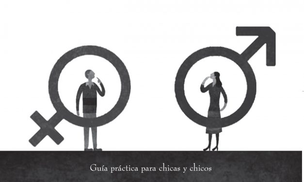 Cómo compartir la vida en igualdad. Guía práctica para chicas y chicos