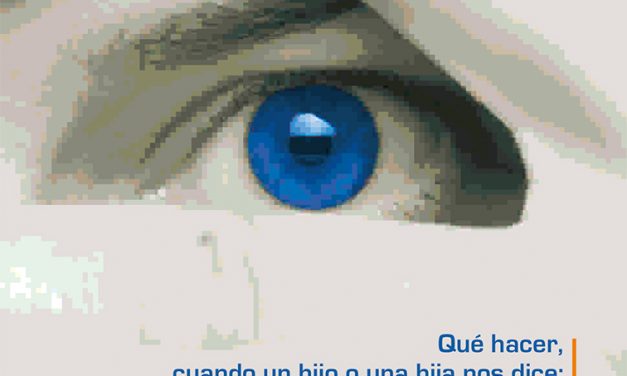 Guía para padres y madres «Qué hacer cuando un hijo o una hija te dice, papá, mamá, soy gay, o mamá, papá, soy lesbiana»