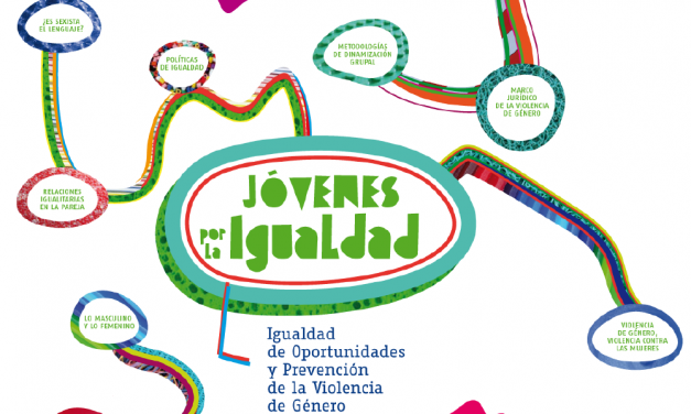 Jóvenes por la igualdad: Igualdad de Oportunidades y Prevención de la Violencia de Género