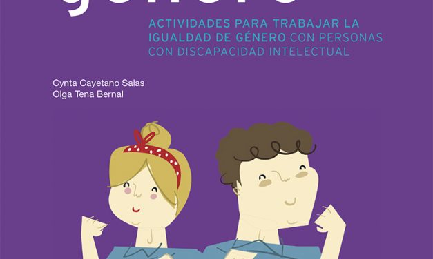 Guía de género. Actividades para trabajar la igualdad de oportunidades con personas con discapacidad intelectual