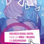 Violencia Sexual Digital hacia las niñas y mujeres con discapacidad