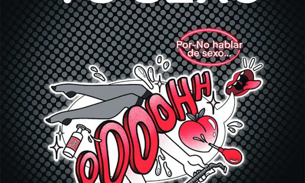 “Por-No Hablar” de sexo, aprendemos del porno. Guías para una educación sexual crítica
